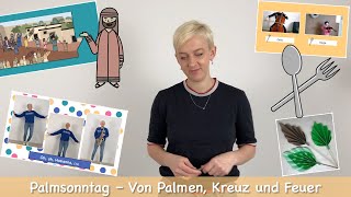 Palmsonntag 16  Kindergottesdienst  Von Palmen Kreuz und Feuer [upl. by Dallas]