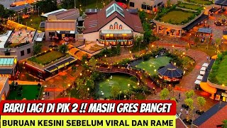 ORANGE GROVES PIK 2‼️ BARU LAGI WISATA GRATIS PIK 2 INI LANGSUNG VIRAL DISERBU PENGUNJUNG‼️ [upl. by Ritchie]