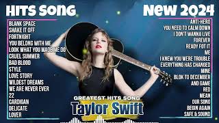 Taylor Swift Songs Playlist 2024 Lyrics  The Best Of Taylor Swift  Greatest Hits Full Album 2024 [upl. by Ahcsrop742]