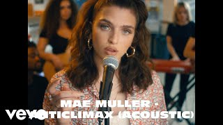 Mae Muller  Anticlimax Acoustic [upl. by Anihpesoj480]