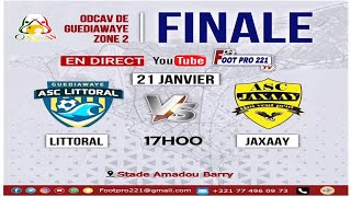 DIRECT NEVETANE GUEDIAWAYE FINALE ZONE 2 MATCH LITTORAL VS JAXAAY STADE AMADOU BARRY [upl. by Ebaj]