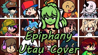 Epiphany but Every Turn a Different Character Sings FNF Epiphany but Everyone  UTAU Cover [upl. by Yelnoc611]