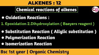 Epoxidation  Dihydroxylation  Allylic Substitution  Polymerization  Isomerization  Alkenes [upl. by Dixon]