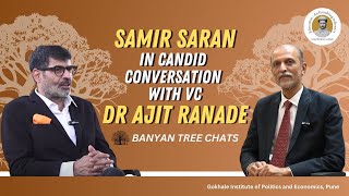 Banyan Tree Chats I Samir Saran In Candid Conversation With Dr Ajit Ranade I Gokhale Institute [upl. by Yemac]