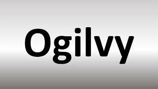 How to Pronounce Ogilvy [upl. by Akitan]