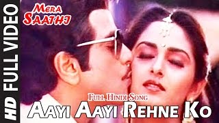 Aayi Aayi Rehne Ko Song  Mera Saathi 1985 Movie  Jeetendra Jaya Prada [upl. by Alon]