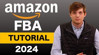 Amazon FBA For Beginners 2024 Step by Step Tutorial [upl. by Brigitta]