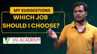 WHICH JOB SHOULD I CHOOSE MY SUGGESTIONS [upl. by Sardella]