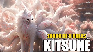 El Zorro Yokai de 9 colas de la Mitología Japonesa el Kitsune [upl. by Assyla913]