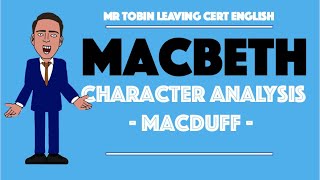 Macduff Character Analysis [upl. by Naehgem]