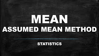 Assumed Mean Method  अज़्यूम्ड मीन मेथड  Statistics  Maths  Class 10 CBSE [upl. by Price341]