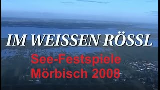 Im weissen Roessl Seefestspiele Moerbisch 2008 [upl. by Erdnael56]