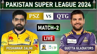 PSL 2024 LIVE PESHAWAR ZALMI VS QUETTA GLADITORS MATCH 2 LIVE SCORES  LQ vs IU LIVE MATCH  4 OVER [upl. by Khorma]