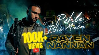 RAYEN NANNAN  PEHLE BHI MEIN  CLASSX  OFFICIAL MUSIC VIDEO [upl. by Atterol]