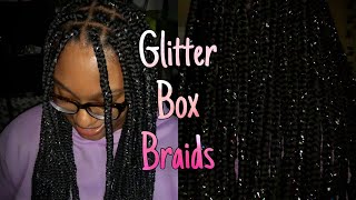 DIY Glitter Box Braids  Step By Step Braiding Tutorial [upl. by Dagny]