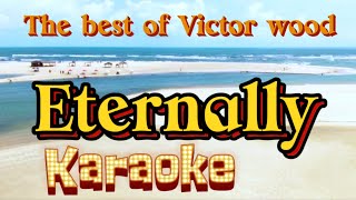 ETERNALLY the best of VICTOR WOOD KARAOKE CHANNEL freestyle band [upl. by Notgnihsaw616]