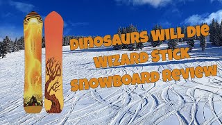 The 2024 Dinosaurs Will Die Wizard Stick Snowboard Review [upl. by Ibba]