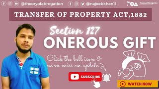 Onerous gifts Sec 127 Transfer of Property Act 1882 [upl. by Tades]