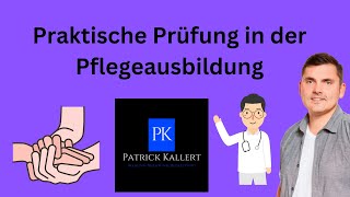 Ablauf der praktischen Prüfung in der Pflegeausbildung  Examen [upl. by Sink309]