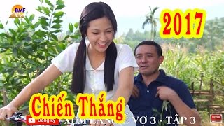 Nhạc Vàng Chiến Thắng Mới Hay Nhất Trong Hài Tết 2017 Làng ế Vợ 3 [upl. by Haret579]