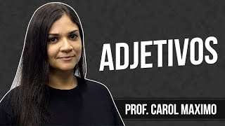 Adjetivos  Inglês  Prof Carol Maximo [upl. by Lyrrehs]