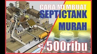 CARA MEMBUAT SEPTIC TANK MURAH KURANG DARI 500 RIBU RUPIAH [upl. by Marlen]