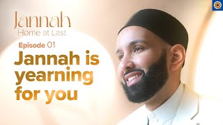 Jannah Is Waiting for You  Ep 1  JannahSeries with Dr Omar Suleiman [upl. by Fu]