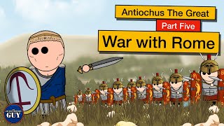 Antiochus the Great  Part Five  War with Rome [upl. by Hoskinson]