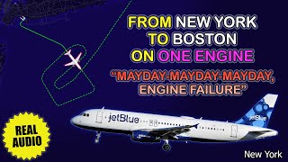 MAYDAY Engine failure JetBlue A320 goes to Boston from New York only on one engine Real ATC [upl. by Labina375]