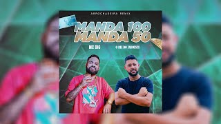 Manda 100 Manda 50  Mc Dig e O Rei do Faroeste  Arrochadeira Remix [upl. by Snyder866]