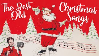 A good 4 hours of the best old Christmas songs [upl. by Nepean]