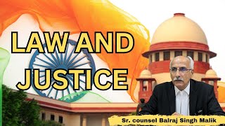 Law amp Justice  lawseries jurisprudence lawschool By Sr Counsel BALRAJ SINGH MALIK [upl. by Ailecara551]