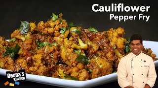 Cauliflower Pepper Fry Recipe in Tamil  Cauliflower Masala Recipe  CDK 468  Chef Deenas Kitchen [upl. by Brigid862]