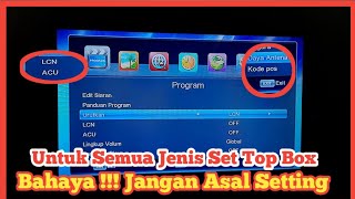 Fungsi ACU dan LCN pada Set Top Box Tv Digital Apakah Harus On atau Off [upl. by Hebert]