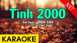 Karaoke Tình 2000 Remix Tone Nữ Nhạc Sống  Beat Chuẩn Diễm Liên [upl. by Aon]