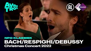 BachRespighiDebussyPoulencGabrieli Christmas Concert 2022  NPO Klassiek  Live Concert HD [upl. by Ellord623]