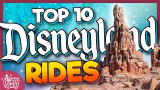 Top 10 BEST Disneyland Rides in 2024 [upl. by Noach]