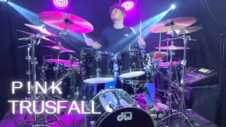 PNK  Trustfall  Drum Cover 4K [upl. by Tamanaha]