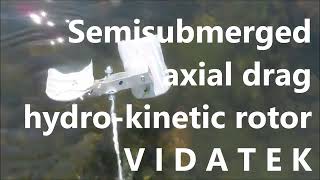 VIDATEK 2 scoopsvanes axial drag hydrokinetic semi submerged turbine rotates on a horizontal shaft [upl. by Ynnep]