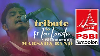 PSBI TRIBUTE TO MARLUNDU SITUMORANG quotMARSADA BANDquot [upl. by Ayalat927]