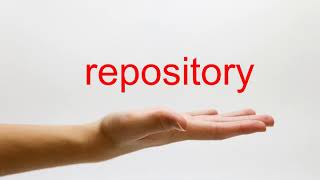 How to Pronounce repository  American English [upl. by Pearson]