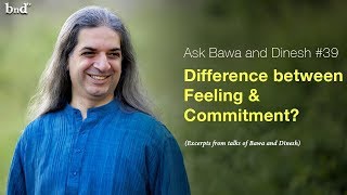 Difference between feeling and commitment  Ask Bawa and Dinesh 39 [upl. by Rozalie]