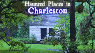 Haunted Places in Charleston South Carolina [upl. by Lerraj922]