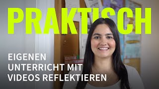 Eigenen Unterricht mit Videos reflektieren  Praktisch Lehramtsstudium an der FU Berlin 45 [upl. by Trueblood]