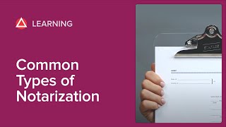 The Most Common Types of Notarizations [upl. by Mercy]