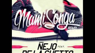 Mamisonga Remix  Ñejo Ft De La Ghetto Zion Y Lennox Luigi 21 Plus amp Gotay [upl. by Anuaik874]