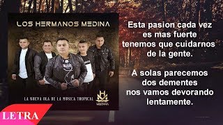 A Escondidas  Los Hermanos Medina 2018  Vídeo  Letra Oficial [upl. by Ferrand72]