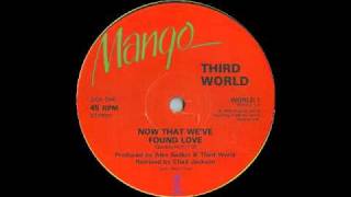 Third World  Now That We Found Love Remix [upl. by Salchunas]