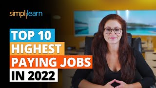 Top 10 Highest Paying Jobs In 2022  Highest Paying Jobs  Most InDemand IT Jobs 2022  Simplilearn [upl. by Ajuna597]