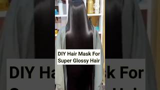 DIY Hair Mask For Super Glossy Hair [upl. by Ainoyek]